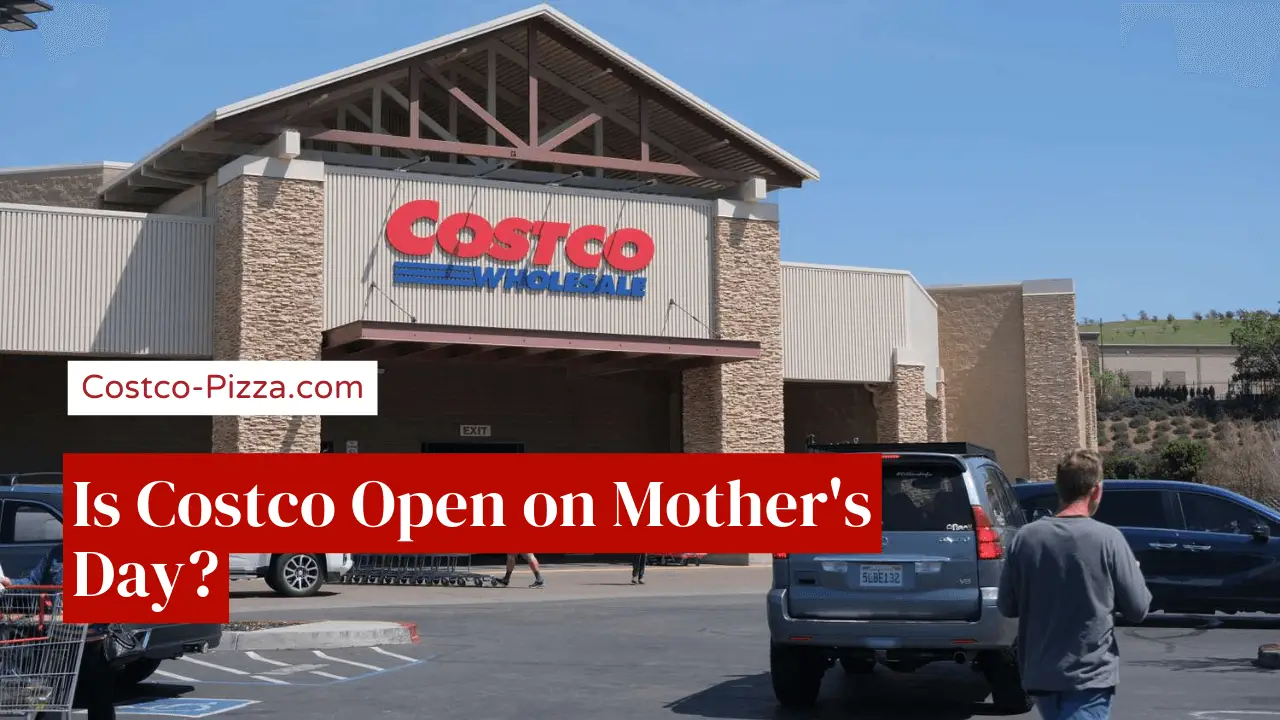 is-costco-open-on-mother-s-day-2025